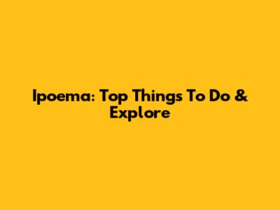 Ipoema: Top Things To Do & Explore
