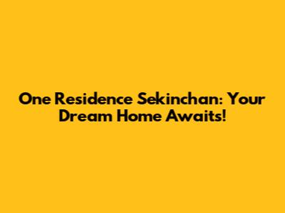 One Residence Sekinchan: Your Dream Home Awaits!